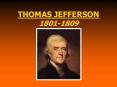 THOMAS JEFFERSON 18011809