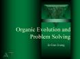 Organic Evolution and Problem Solving