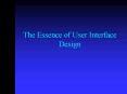 The Essence of User Interface Design