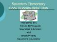 Saunders Elementary Book Buddies Book Club