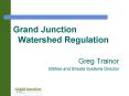 Grand Junction Watershed Regulation