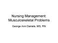 Nursing Management: Musculoskeletal Problems