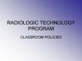 RADIOLOGIC TECHNOLOGY PROGRAM