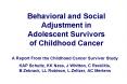 Behavioral and Social Adjustment in Adolescent Survivors of Childhood Cancer