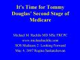Its Time for Tommy Douglas Second Stage of Medicare