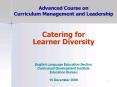 Advanced Course on Curriculum Management and Leadership Catering for Learner Diversity