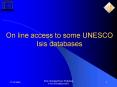 On line access to some UNESCO Isis databases