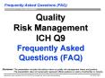 Quality Risk Management ICH Q9 Frequently Asked Questions (FAQ)