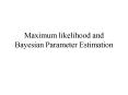 Maximum likelihood and Bayesian Parameter Estimation