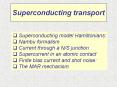 Superconducting transport