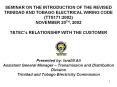 SEMINAR ON THE INTRODUCTION OF THE REVISED TRINIDAD AND TOBAGO ELECTRICAL WIRING CODE TTS171:2002 NO