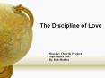 The Discipline of Love
