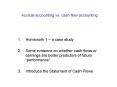 Accrual accounting vs' cash flow accounting
