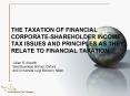 THE TAXATION OF FINANCIAL Corporateshareholder income tax issues and principles as they relate to fi