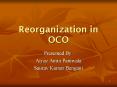 Reorganization in OCO