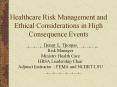 Healthcare Risk Management and Ethical Considerations in High Consequence Events