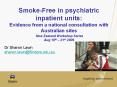 SmokeFree in psychiatric inpatient units: Evidence from a national consultation with Australian site