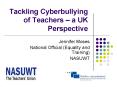 Tackling Cyberbullying of Teachers a UK Perspective