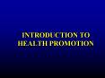 INTRODUCTION TO HEALTH PROMOTION