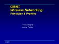 CS698T Wireless Networking: Principles