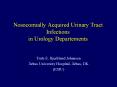 Nosocomially Acquired Urinary Tract Infections in Urology Departements