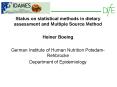 Status on statistical methods in dietary assessment and Multiple Source Method