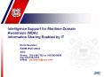 Intelligence Support for Maritime Domain Awareness MDA: Information Sharing Enabled by IT