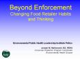 Beyond Enforcement Changing Food Retailer Habits and Thinking