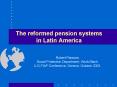 The reformed pension systems in Latin America