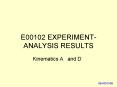 E00102 EXPERIMENT ANALYSIS RESULTS