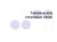 Transitive and Intransitive Verbs