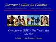 Overview of GOC One Year Later