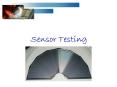 Sensor Testing