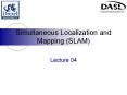 Simultaneous Localization and Mapping SLAM