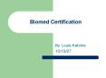 Biomed Certification