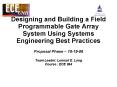 Designing and Building a Field Programmable Gate Array System Using Systems Engineering Best Practic