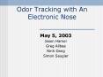 Odor Tracking with An Electronic Nose
