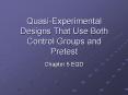 QuasiExperimental Designs That Use Both Control Groups and Pretest