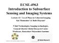 ECSE4963 Introduction to Subsurface Sensing and Imaging Systems