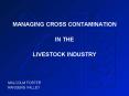 MANAGING CROSS CONTAMINATION
