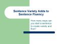 Sentence Variety Adds to Sentence Fluency