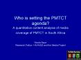 Who is setting the PMTCT agenda? A quantitative content analysis of media coverage of PMTCT in South Africa