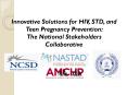 Innovative Solutions for HIV, STD, and Teen Pregnancy Prevention: