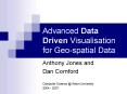 Advanced Data Driven Visualisation for Geospatial Data