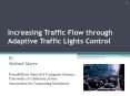 Increasing Traffic Flow through Adaptive Traffic Lights Control