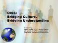 OISS: Bridging Culture, Bridging Understanding