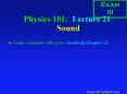 Physics 101: Lecture 21 Sound