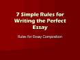 7 Simple Rules for Writing the Perfect Essay