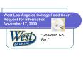 West Los Angeles College Food Court Request for Information November 17, 2009