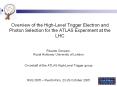 Overview of the HighLevel Trigger Electron and Photon Selection for the ATLAS Experiment at the LHC